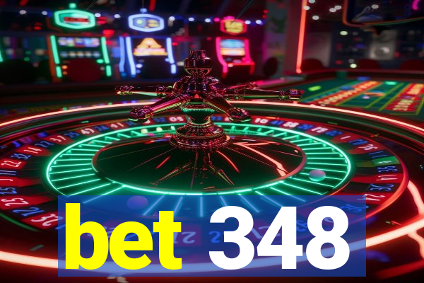 bet 348